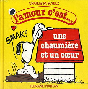 L'Amour c'est... une chaumière et un coeur