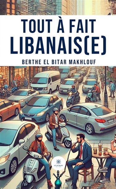Tout à fait Libanais(e)