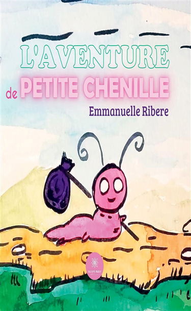 L’aventure de Petite Chenille