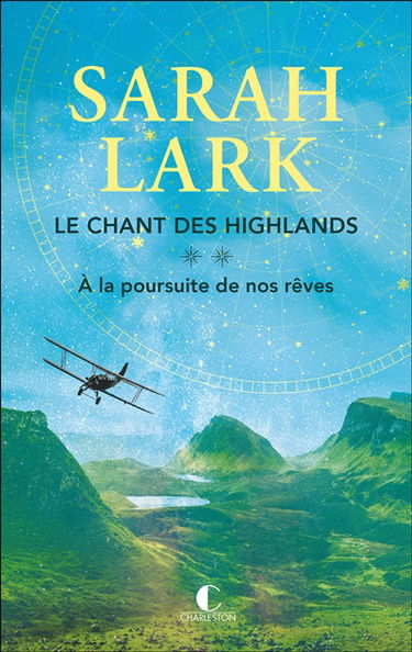Le chant des Highlands. Vol. 2. A la poursuite de nos rêves