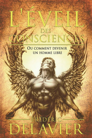 L'éveil des consciences ou comment devenir un homme libre