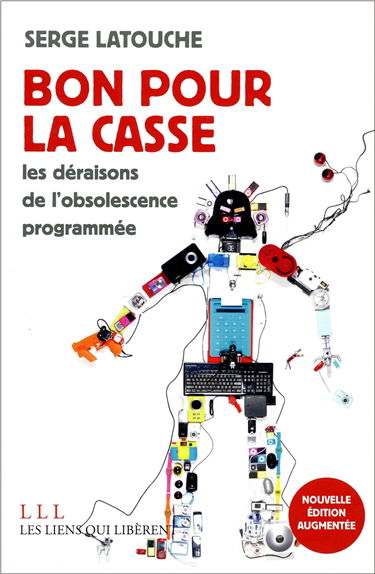 Bon pour la casse : les déraisons de l'obsolescence programmée