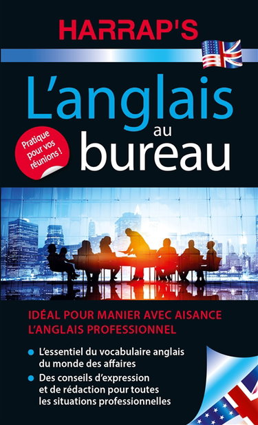 Couverture de L'anglais au bureau : idéal pour manier avec aisance l'anglais professionnel par Collectif