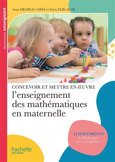 Couverture de Concevoir et mettre en oeuvre l'enseignement des mathématiques en maternelle