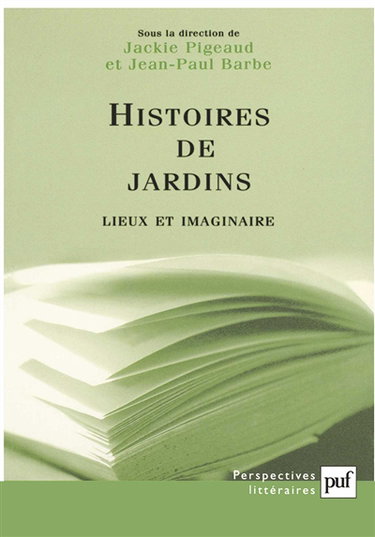 Histoires de jardins : lieux et imaginaire