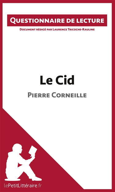 Le Cid de Pierre Corneille : Questionnaire de lecture