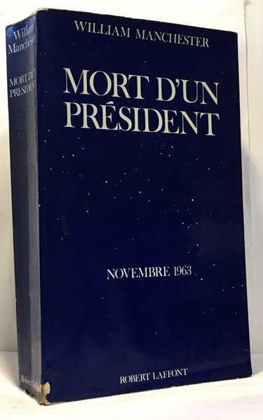 Couverture de Mort d'un président - novembre 1963 in-8° br. 768 pp.