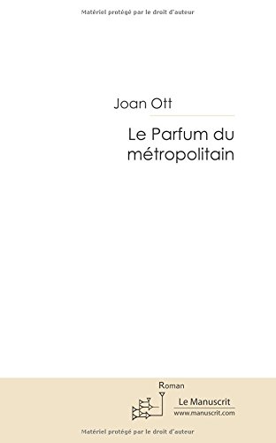 Le Parfum du métropolitain