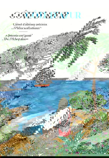 Côte d'Azur: Carnet d'Adresses Précieux