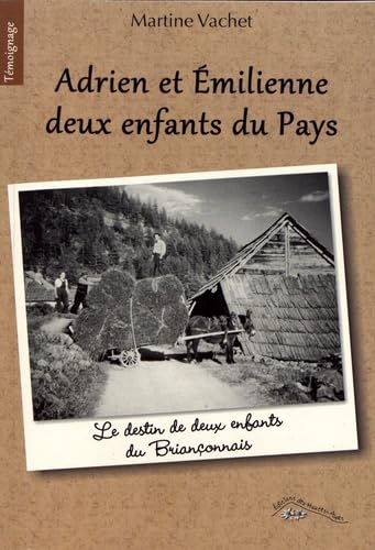 Adrien et Emilienne, deux enfants du Pays