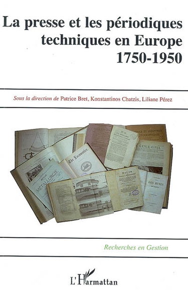 Couverture de La presse et les périodiques techniques en Europe, 1750-1950