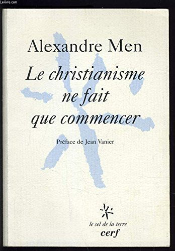 Le christianisme ne fait que commencer