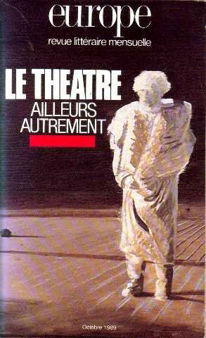 Europe N°726 theatre ailleurs autrement octobre 1989