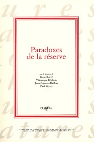 Paradoxes de la réserve