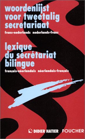 Lexique du secrétariat français-néerlandais et néerlandais-français
