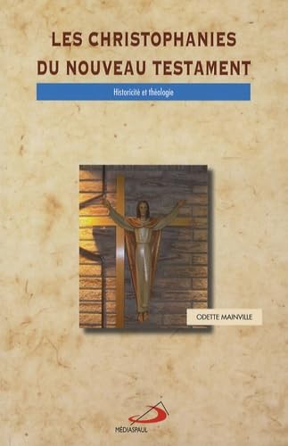 CHRISTOPHANIES DU NOUVEAU TESTAMENT (LES)