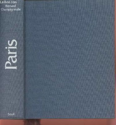 Paris : architectures, sites et jardins