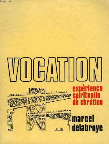 Couverture de VOCATION, EXPERIENCE SPIRITUELLE DU CHRETIEN
