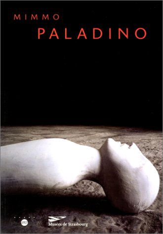 Mimmo Paladino : exposition, Musée des beaux-arts de Strasbourg, 16 oct. 1996-15 janvier 1997
