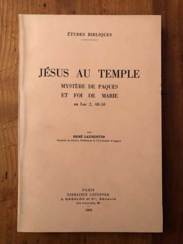 Couverture de Jésus au Temple. Mystère de Pâques et foi de Marie en Luc 2, 48-50