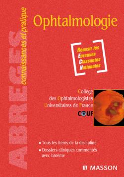Ophtalmologie : tous les items de la discipline, dossiers cliniques commentés avec barème