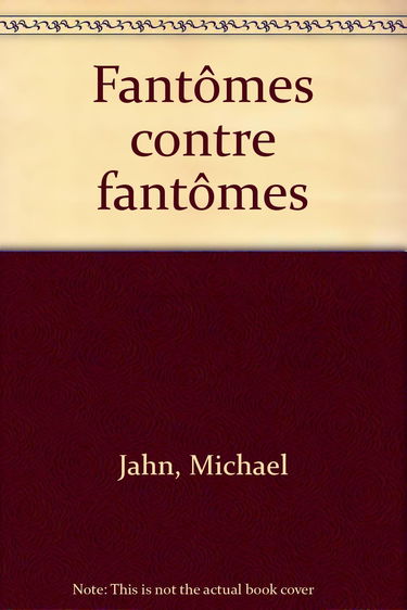 Fantômes contre fantômes : d'après le film écrit par Fran Walsh et Peter Jackson