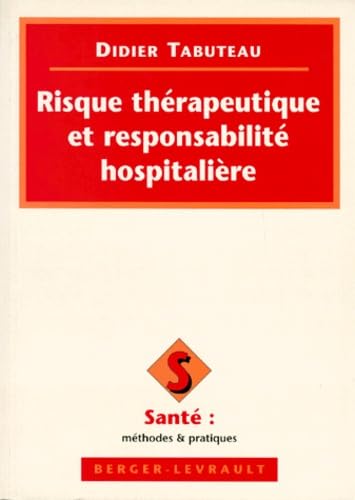 Risque thérapeutique et responsabilité hospitalière