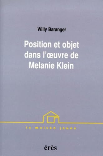 Position et objet dans l'oeuvre de Mélanie Klein