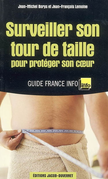 Surveiller son tour de taille pour protéger son coeur