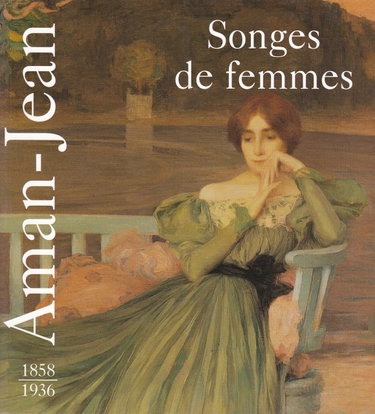 Couverture de Aman-jean 1858-1936 : songes de femmes