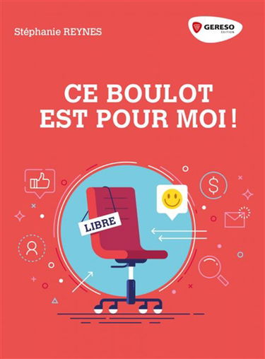 Ce boulot est pour moi !