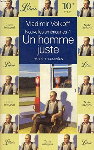 Nouvelles américaines. Vol. 1. Un homme juste : et autres nouvelles
