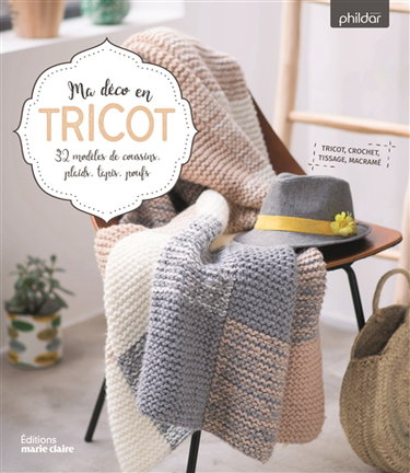 Ma déco en tricot : 32 modèles de coussins, plaids, tapis, poufs...