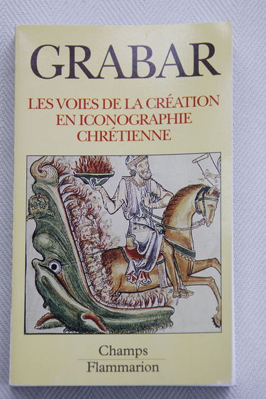 Les Voies de la création en iconographie chrétienne : Antiquité et Moyen Age