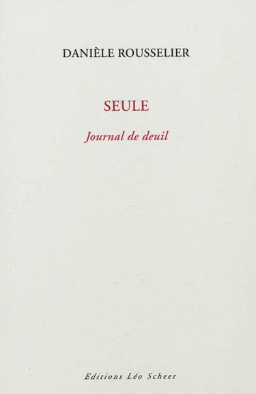 Seule : journal de deuil