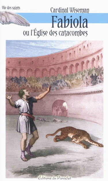 Fabiola ou L'Eglise des catacombes