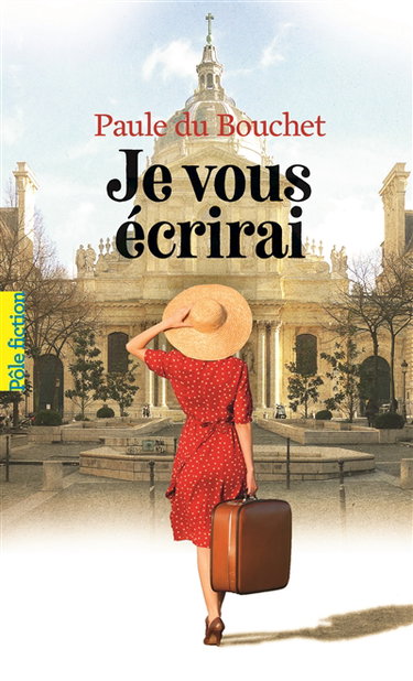 Couverture de Je vous écrirai par Paule Du Bouchet