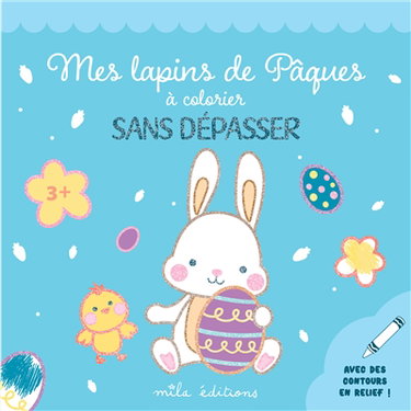 Couverture de Mes lapins de Pâques à colorier sans dépasser : avec des contours en relief ! par Collectif