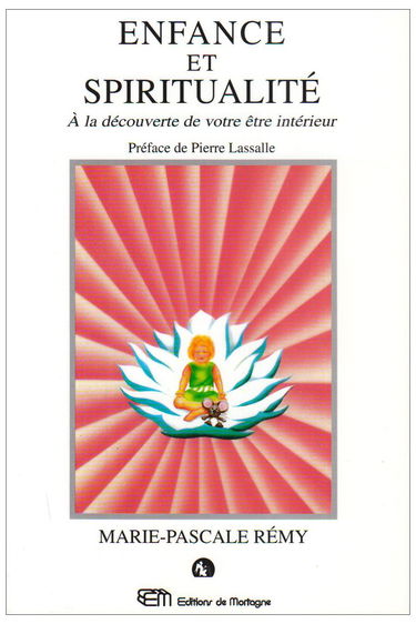 Enfance et spiritualité: À la découverte de votre être intérieur