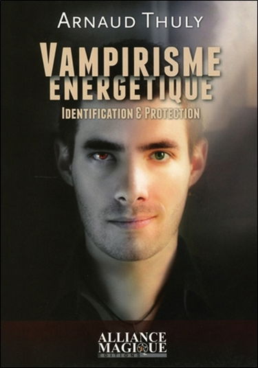 Vampirisme énergétique : identification & protection