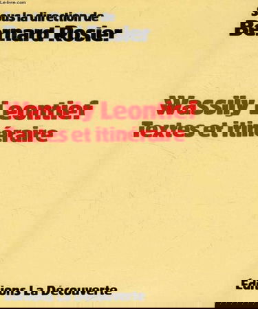 Wassily Leontief, textes et itinéraires