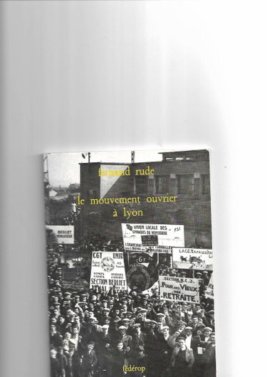 Couverture de Le Mouvement ouvrier à Lyon (Collection d'histoire populaire régionale)