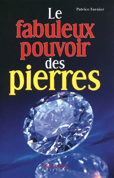 Le fabuleux pouvoir des pierres