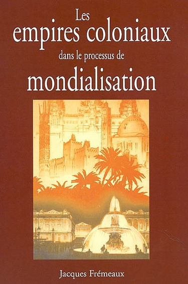 Les empires coloniaux dans le processus de mondialisation
