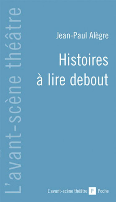 Histoires à lire debout