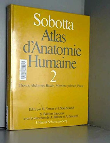 Couverture de Atlas d'anatomie humaine. Vol. 2. Thorax, abdomen, bassin, membre pelvien, peau