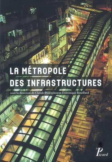 La métropole des infrastructures