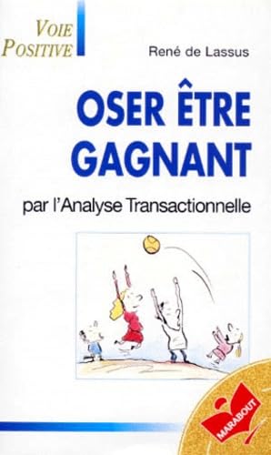 Oser être gagnant