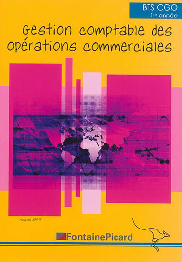Gestion comptable des opérations commerciales : BTS 1re année CGO