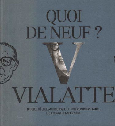 Quoi de neuf ? Vialatte !